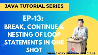 EP-13 Java Tut Mastering Java Loop Control Break Continue and Nesting Explained in One Shot