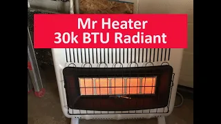 My experience with the Mr Heater F299830 Vent-Free 30 000 BTU Radiant Propane Heater