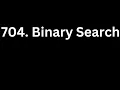 704 Binary Search LeetCode Using Python