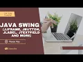 Java Swing Tutorial for Beginners Full Java GUI Course with All Components FREE