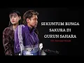 (OST Malaikat Malam) Sekuntum Bunga Sakura Di Gurun Sahara - MEGA 