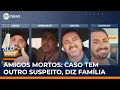 Download Lagu Família denuncia novo suspeito no caso dos quatro amigos mortos em Icaraíma (PR) | #AloVoce
