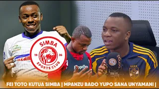 UPETE FEI TOTO KUTUA SIMBA MPANZU BADO YUPO SANA UNYAMANI ANACHEZA TIMU YOYOTE AFRIKA HII  UPETE FEI TOTO KUTUA SIMBA MPANZU BADO YUPO SANA UNYAMANI ANACHEZA TIMU YOYOTE AFRIKA HII