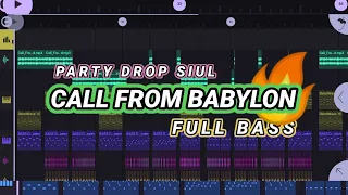 dj party drop siul call from babylon prengky gantay remix full bass viral tiktok