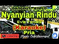 Download Lagu NYANYIAN RINDU - Evie Tamala (Karaoke) Dangdut || Nada Pria || D=DO