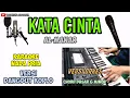 Download Lagu KATA CINTA ALMANAR KARAOKE KOPLO NADA PRIA