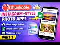 Build an Instagram-Style Photo App in Thunkable Cloudinary Google Sheets - Part 1