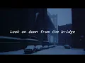 Mazzy Star - look on down from the bridge [lyrics]