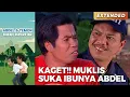 Download Lagu MUKLIS CARI MATI!! Suka Sama Ibunya Abdel | ABDEL TEMON BUKAN SUPERSTAR | PART 2