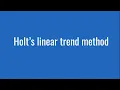7 5 Holt s linear trend method