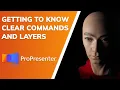ProPresenter 7 - Understanding Clear Commands and Layers