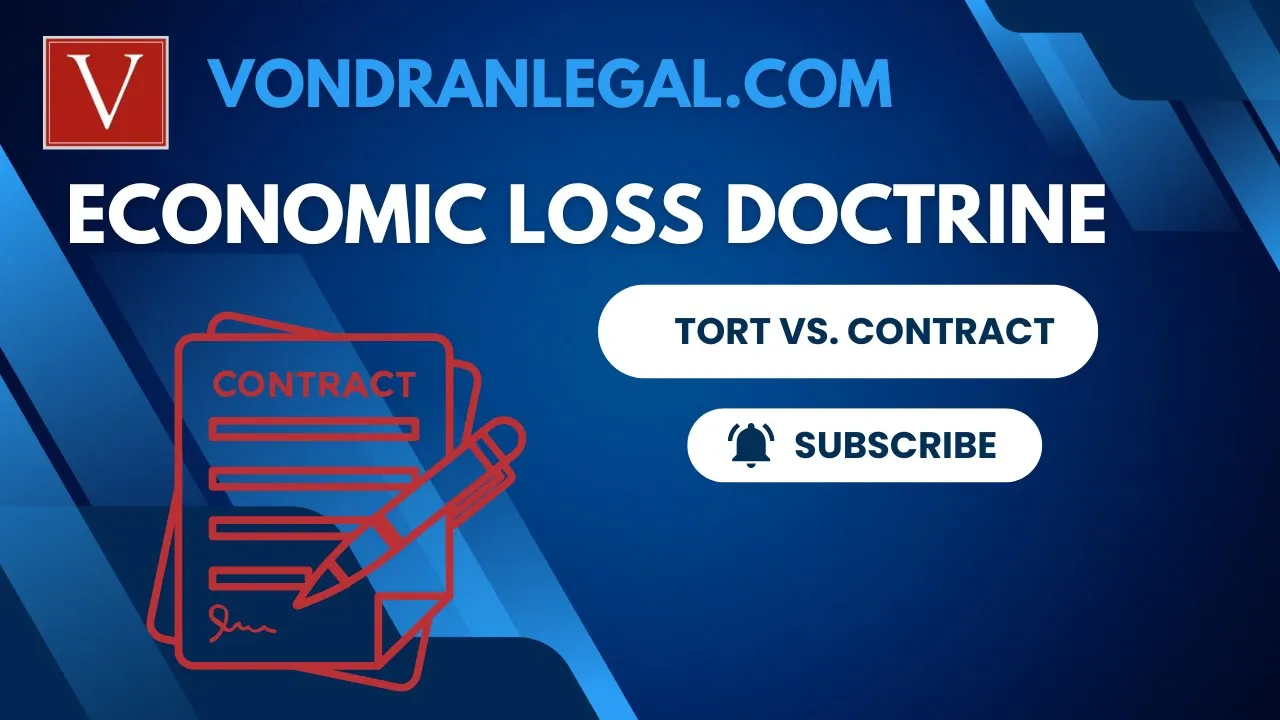 Economic Loss Doctrine is COMPLICATED, Attorney Steve® makes it SIMPLE