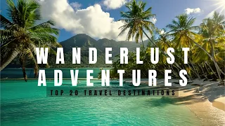 Top 20 Destinations in the World