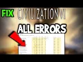 Civilization 6 - How to Fix All Errors
