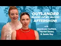 Download Lagu OUTLANDER: BLOOD OF MY BLOOD Episode 4 explained by Hermione Corfield \u0026 Harriet Slater | TV Insider