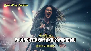tolong izinkan aku sayangimu angkasa versi rock cover ai by fairuzer 