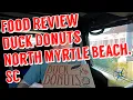 Food Review of Duck Donuts North Myrtle Beach SC