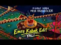 Mahmut Orhan, Neşe Karaböcek - Yali (Emre Kabak Edit )