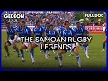 Samoa The Legend of Manu Samoa and the Spirit of Rugby GEDEON DOC
