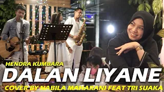 Download DALAN LIYANE - HENDRA KUMBARA (LIRIK) COVER BY NABILA SUAKA FEAT NABILA MAHARANI MP3