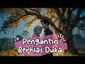 Download Lagu Judul Pengantin berhias duka eps 79 , penulis majarani : selengkapnya di kbm sudah tamat ya