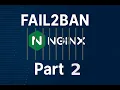 Howto setup NGINX with Fail2ban on Ubuntu Part 2