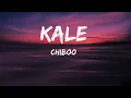 Chiboo - KALE (Lyrics)