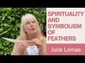 The Spirituality and Symbolism of Feathers