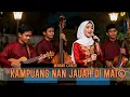 Lagu Kampuang Nan Jauah Dimato - Orkes Minang - Musik Lirik - Cover