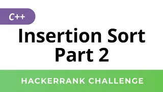 HackerRank Solution Insertion Sort in C Part 2