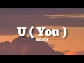 KIDO3008 - U(You) - ( Lyrics)