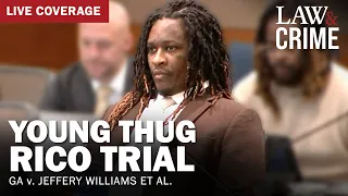 LIVE Young Thug YSL RICO Trial GA v Jeffery Williams et al Day 127