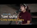 Download Lagu Tami Aulia - Cinta karena Cinta ( lirik )
