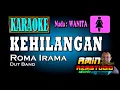 Lagu KEHILANGAN || Roma Irama || KARAOKE || Nada WANITA
