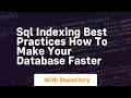 sql indexing best practices how to make your database faster