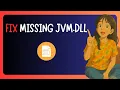 How To FIX Jvm dll Missing in Windows 11