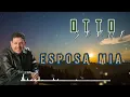 Otto Serge - Esposa mía (Video Lyric)