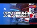 Lagu Remix OBB Kabar Petang tvOne | 2011, 2018, 2021