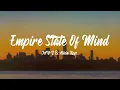 JAY-Z - Empire State Of Mind (Lyrics) ft. Alicia Keys