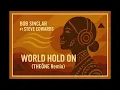 Bob Sinclar Ft Steve Edwards - World Hold On (THEŌNE afro house remix)
