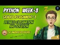 Python Week 3 Graded Assignment IIT Madras BS Degree Full Solution Detailed Explanation