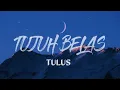 Download Lagu Tujuh Belas - Tulus | Lirik Lagu