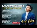 Download Lagu Arief Putra - SALAHMU SENDIRI - GERHANA DALAM CINTA || LAGU POP MINANG MELAYU TERBARU 2025