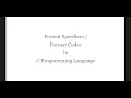 Format Specifiers in C Programming Language Format Codes in C Programming - d c f lf s u x