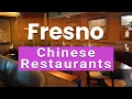 Top 10 Best Chinese Restaurants to Visit in Fresno California USA - English