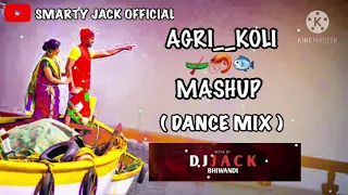 aagri koli mashup dance mix djjackk rmx 