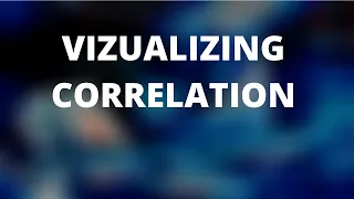 Visualizing Correlation linear and non-linear using Scatterplots