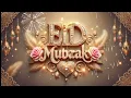 π₯ Viral Eid Mubarak Wishes Status Video 2025 π | Trending Eid Mubarak Status | Happy Eid Mubarak 4K