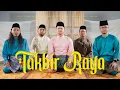 Download Lagu Takbir Raya 2025 - Idris Shamsuddin, Haziq Rosebi, Azzam Sham, Wak Dan \u0026 Muin Andika