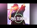 Download Lagu 浜崎あゆみ / AYU TRANCE 6 Non Stop Mega Mix from #ayumix2020 / ayumi hamasaki